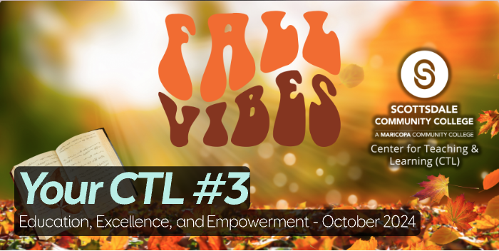 Your CTL #3: Education, Excellence, and Empowerment - October 2024